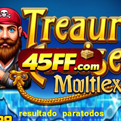 resultado paratodos online salvador